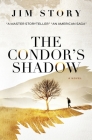 The Condor's Shadow By Jim Story Cover Image