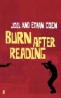 Burn After Reading: A Screenplay By Joel Coen, Ethan Coen Cover Image