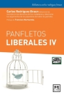 Panfletos liberales IV By Carlos Rodriguez Braun Cover Image