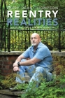Reentry Realities: A Survival Guide for Reintegration By Larry Dean Thompson Cover Image