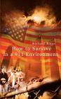 How to Survive in a 911 Environment By Richard Riggs Cover Image