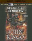 Strands of Sorrow (Black Tide Rising #4) By John Ringo, Tristan Morris (Read by) Cover Image