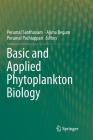 Basic and Applied Phytoplankton Biology By Perumal Santhanam (Editor), Ajima Begum (Editor), Perumal Pachiappan (Editor) Cover Image