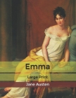 Emma: Large Print By Jane Austen Cover Image