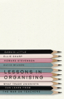 Lessons in Organising: What Trade Unionists Can Learn from the War on Teachers By Gawain Little, Ellie Sharp, Howard Stevenson, David Wilson Cover Image