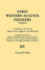 Early Western Augusta Pioneers By George Washington Cleek Cover Image