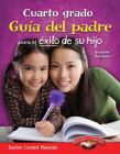 Cuarto grado: Guía del padre para el éxito de su hijo (Parent Guide) By Suzanne Barchers Cover Image