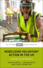 Mobilising Voluntary Action in the UK: Learning from the Pandemic By Amy McGarvey (Contribution by), James Lundie (Contribution by), Joanna Stuart (Contribution by) Cover Image