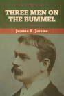 Three Men on the Bummel By Jerome K. Jerome Cover Image