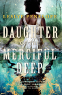 Daughter of the Merciful Deep By Leslye Penelope Cover Image