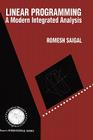 Linear Programming: A Modern Integrated Analysis By Romesh Saigal Cover Image