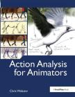 Action Analysis for Animators By Chris Webster Cover Image