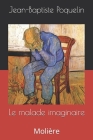 Le malade imaginaire: Molière Cover Image