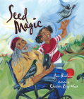 Seed Magic By Jane Buchanan, Charlotte Riley-Webb (Illustrator) Cover Image