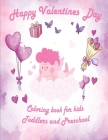 Valentine's Day Coloring Book for Kids: valentines coloring book for Preschool, big valentine's day coloring book, Cute Coloring Book for Little Girls By Valentine's Day Coloring Book Cover Image
