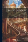 Stadt Dresden; Band 2 Cover Image