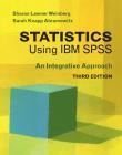 Statistics Using IBM SPSS: An Integrative Approach By Sharon Lawner Weinberg, Sarah Knapp Abramowitz Cover Image