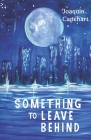 Something To Leave Behind By Jessica Pink (Illustrator), Caitlin Jans (Editor), Elmer Quintero (Photographer) Cover Image