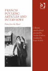 Francis Poulenc: Articles and Interviews: Notes from the Heart Cover Image