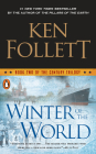 Winter of the World: Book Two of the Century Trilogy By Ken Follett Cover Image