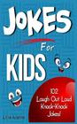 Jokes for Kids: 102 Laugh Out Loud Knock-Knock Jokes for Kids! By Lillie Adams Cover Image