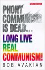 Phony Communism Is Dead... Long Live Real Communism! 2nd Edition By Bob Avakian Cover Image