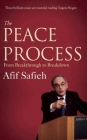 The Peace Process: From Breakthrough to Breakdown Cover Image