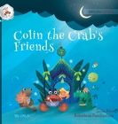 Colin the Crab's Friends By Tuula Pere, Roksolana Panchyshyn (Illustrator), Susan Korman (Editor) Cover Image