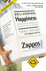Delivering Happiness: A Path to Profits, Passion, and Purpose By Tony Hsieh Cover Image