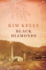 Black Diamonds By Kim Kelly Cover Image