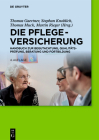 Die Pflegeversicherung: Handbuch Zur Begutachtung, Qualitätsprüfung, Beratung Und Fortbildung Cover Image
