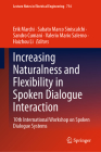 Increasing Naturalness and Flexibility in Spoken Dialogue Interaction: 10th International Workshop on Spoken Dialogue Systems (Lecture Notes in Electrical Engineering #714) By Erik Marchi (Editor), Sabato Marco Siniscalchi (Editor), Sandro Cumani (Editor) Cover Image