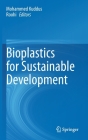 Bioplastics for Sustainable Development By Mohammed Kuddus (Editor), Roohi (Editor) Cover Image