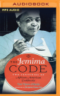 The Jemima Code: Two Centuries of African American Cookbooks Cover Image