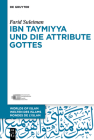 Ibn Taymiyya Und Die Attribute Gottes (Welten Des Islams - Worlds of Islam - Mondes de L'Islam #11) Cover Image