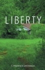 Liberty By C. Prudence Arceneaux Cover Image