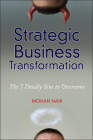 Strategic Business Transformation: The 7 Deadly Sins to Overcome By Mohan Nair Cover Image