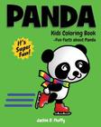 Panda Kids Coloring Book +Fun Facts about Panda: Children Activity Book for Boys & Girls Age 3-8, with 30 Super Fun Coloring Pages of Panda, The Cute By Jackie D. Fluffy Cover Image