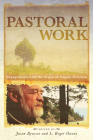 Pastoral Work By Jason Byassee (Editor), L. Roger Owens (Editor) Cover Image