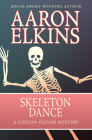 Skeleton Dance (Gideon Oliver Mysteries #10) By Aaron Elkins Cover Image