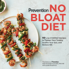 Prevention No Bloat Diet: 50 Low-FODMAP Recipes to Flatten Your Tummy, Soothe Your Gut, and Relieve IBS (Prevention Diets) Cover Image
