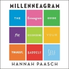 Millenneagram: The Enneagram Guide for Discovering Your Truest, Baddest Self By Hannah Paasch, Lori Prince (Read by) Cover Image