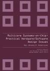 Multicore Systems On-Chip: Practical Software/Hardware Design (Atlantis Ambient and Pervasive Intelligence #3) By Ben Abadallh Abderazek Cover Image