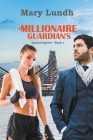 A millionaire guardian's By Mary Lundh Cover Image