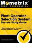 Plant Operator Selection System Secrets Study Guide: Poss Test Review for the Plant Operator Selection System By Mometrix Workplace Aptitude Test Team (Editor), Mometrix Media LLC, Mometrix Test Preparation Cover Image