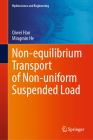 Non-Equilibrium Transport of Non-Uniform Suspended Load By Qiwei Han, Mingmin He Cover Image
