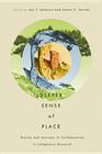 A Deeper Sense of Place: Stories and Journeys of Collaboration in Indigenous Research By Jay T. Johnson (Editor), Soren C. Larsen (Editor) Cover Image