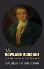 The Roland Burdons: North Country Gentlefolk By Maureen Taylor-Gooby, David Taylor-Gooby (Introduction by) Cover Image