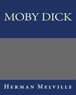 Moby Dick Herman Melville By Herman Melville Cover Image