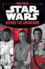 Star Wars The Force Awakens: Before the Awakening By Greg Rucka, Phil Noto (Illustrator) Cover Image